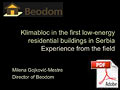 Klimabloc in the first low-energy residential buildings in Serbia - Experience from the field (pdf)