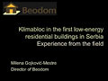 Klimabloc in the first low-energy residential buildings in Serbia - Experience from the field