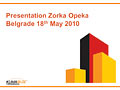 Presentation Zorka Opeka Belgrade 18th May 2010 (Presentation)